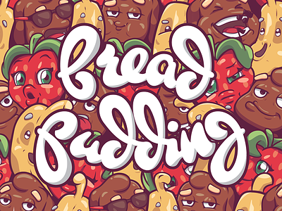 Bread Pudding banana branding chocolate graphic design hend lettering illustration lettering logo package strawberry typography