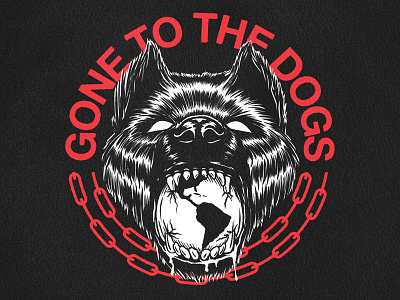 Gone To The Dogs V2 apparel art dog drawing graphic illustration illustrator sketch
