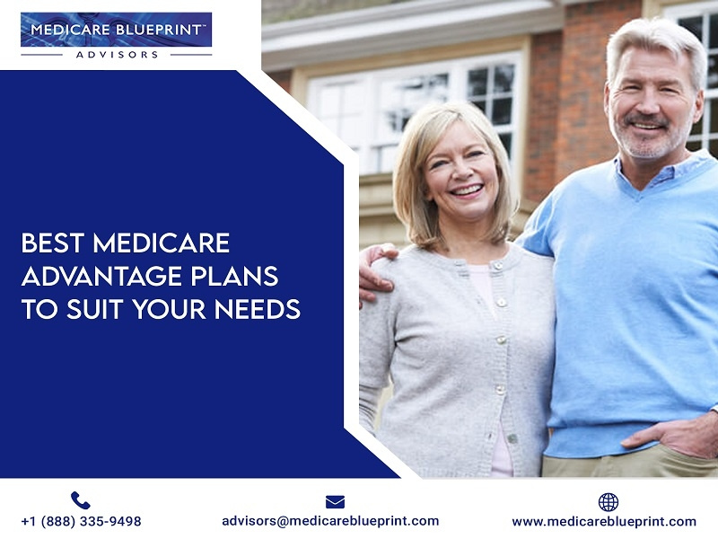Best Medicare Advantage Plans to Suit Your Needs by Medicare Blueprint