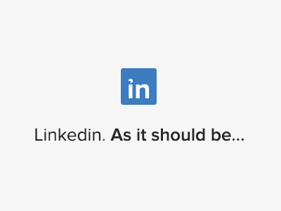Linkedin. As it should be... app concept linkedin logo redesign responsive ui website