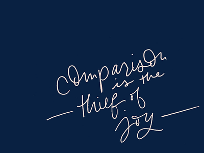 Comparison is the Thief of Joy hand lettering illustration