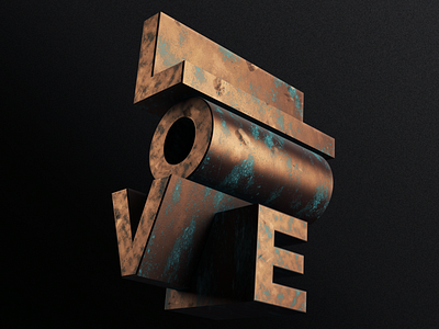 LOVE 3d art dawlymjaramillo graphic design rusty tipografia type typography