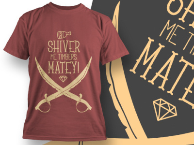 Shiver me timbers Matey t-shirt design