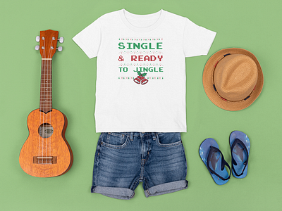 Single & ready to jingle T shirt design