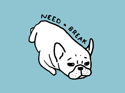 Need a break, the cute French Bulldog wants to take a nap cute dog doodle drawing french bulldog frenchie illustration line art need a break pet puppy rest