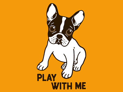 Play With Me Frenchie Design