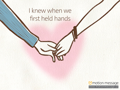 I knew when we first held hands