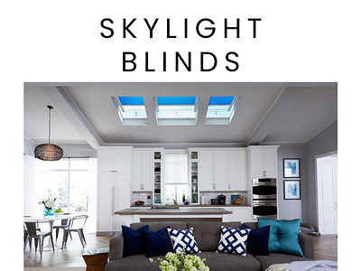 Skylight Blinds custom-blinds-vancouver motorized-blinds-vancouver roller-blinds-vancouver skylight-blinds window-blinds-vancouver