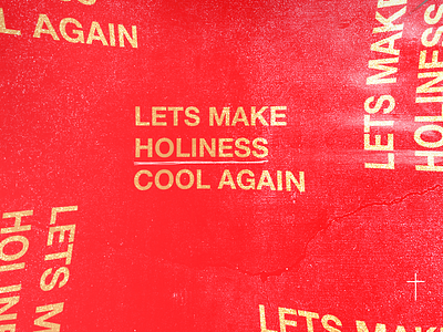 Lets Make Holiness Cool Again