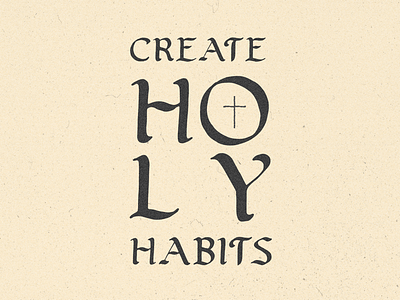 Create Holy Habits