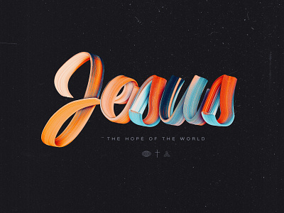 Jesus - The Hope of the World adobe photoshop brush brush lettering church church design church marketing concept art concept design graphicdesign photoshop texture typography