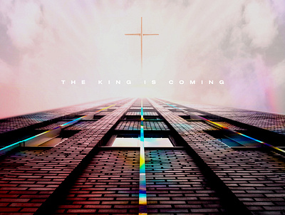 The King Is Coming adobe photoshop christian design christian designer church church design church designer church marketing concept art concept design cross design graphicdesign photoshop texture typography