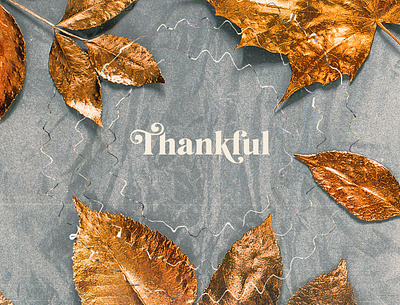 Thankful adobe illustrator adobe photoshop church church design concept art concept design design graphicdesign texture thanksgiving typography