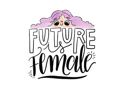 Future is Female character design cute female feminist florida girl girl power hand lettering lettering orlando watercolor woman