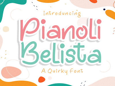 Pianoli Belista - Quirky Font typographic