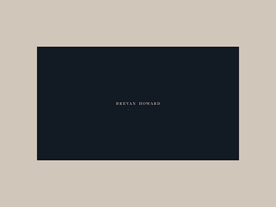 Brevan Howard — Concept Direction animation brand development creative agency creative direction design direction design studio interactive los angeles ui ux web design