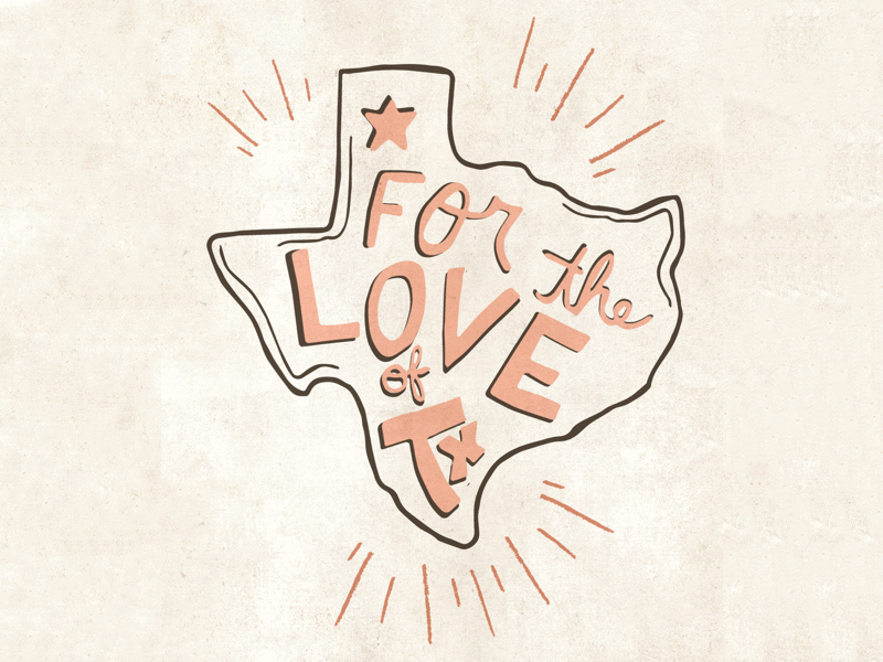 For The Love Of Texas debut shot first shot hurricane harvey illustration texas texas strong