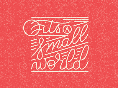 It's A Small World clean design disney graphic design illustration illustrator lettering small world texture vector vintage