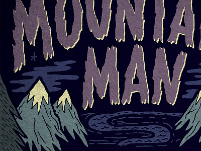 Mountain Man aux trader concert gig poster graphic design hand lettering illustration mountain man poster