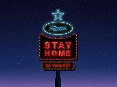 Please stay home. We can get through this together. 1950s corona coronavirus covid covid 19 covid19 illustration motel neon neon lights neon sign night pandemic signage stay home stayhome typography vintage