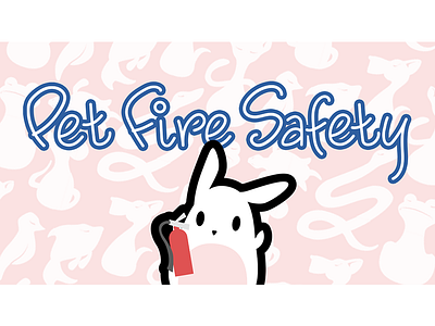 Pet Fire Safety Thumbnail bunny cute extinguisher fighter fire hand kawaii lettering pet safety title writing