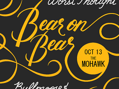 Bear on Bear at The Mohawk band bear brush calligraphy hand lettering modern on poster script typography