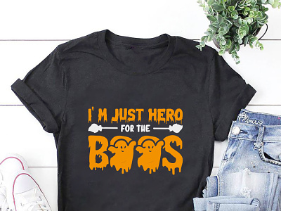 I' m Just Hero For The Boos T- Shirt Design apparel clothing design graphic design graphics design halloween halloween t shirt new t shirt design shirt t shirt text t shirt typographic t shirt typography vector