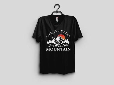 Life Is Better In The Mountain T- shirt design adventure adventure t shirt apparel graphic design hiking shirt hiking t shirt design mountain mountain t shirt design shirt t shirt typography vector
