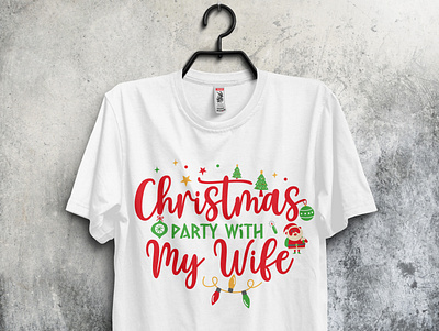 Christmas Party With My Wife apparel christmas christmas t shirts design clothing design graphic design shirt t shirt typography vector wear