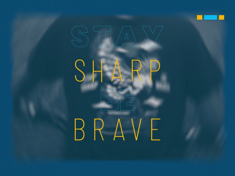 Stay Sharp Be Brave after effect animation branding design graphic design illustration motion graphics motiontype promotion typography