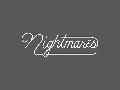 Nightmares hand lettering lettering type