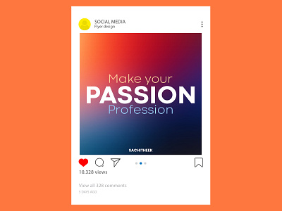 Make your Passion Profession branding design graphic design sachitheek typography