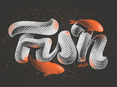 Fish - Inktober Lettering Illustration daily fish grainy gritty gritty illustration helljsells inktober juicy script lettering scales script swimming textures type typography water