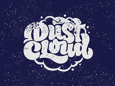 Dust Cloud Band Logo Type band band logo band mark band merch custom lettering custom type dust dust cloud hellsjells lettering logo type music music logo music logo type playful type script sript type textured type typography
