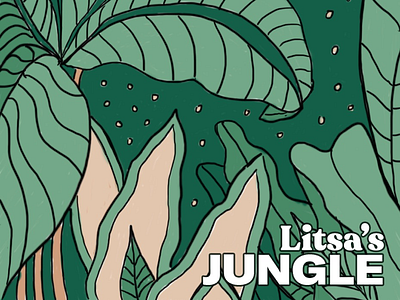 Litsa’s Jungle green illustration jungle leaves plants