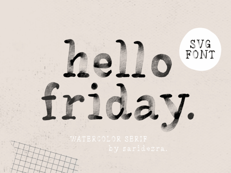 Hello Friday – Watercolor SVG Font typography watercolor