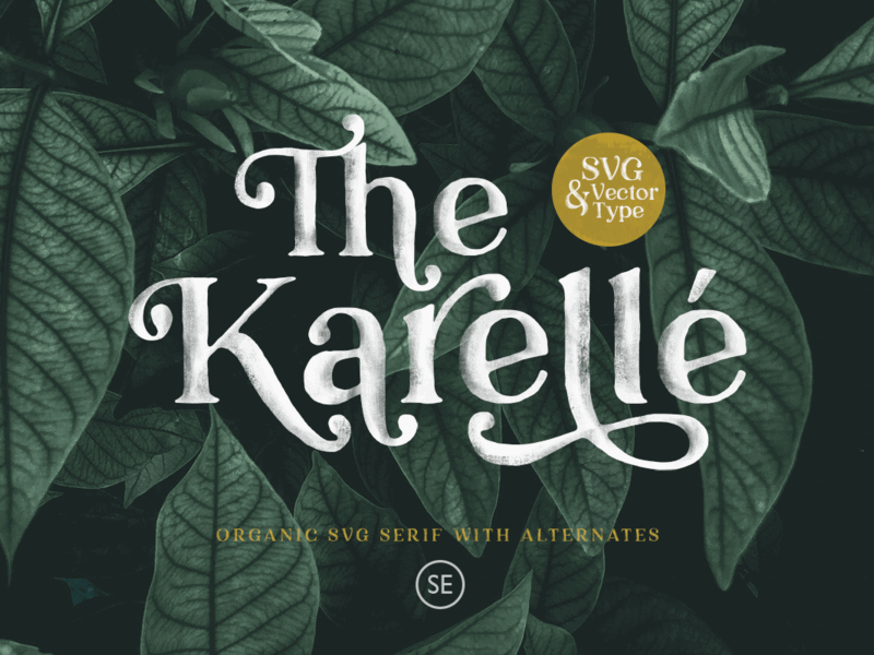 Karelle SVG – An Organic Serif modern fonts typography