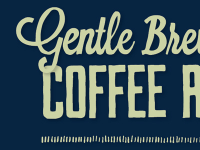 Gentle Brew Coffee coffee label lost type typography