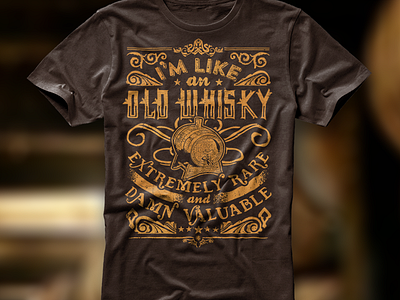 Like an Old Whisky design qoute shirt t shirt tee whisky