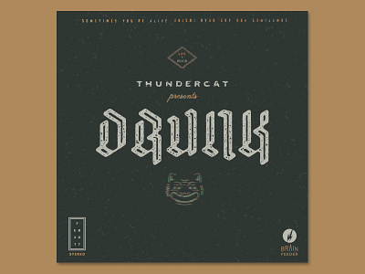 Drunk album drunk lettering music thundercat typography