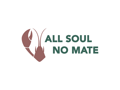 All Soul, No Mate - will you be my lobster? branding design illustration lobster logo vector