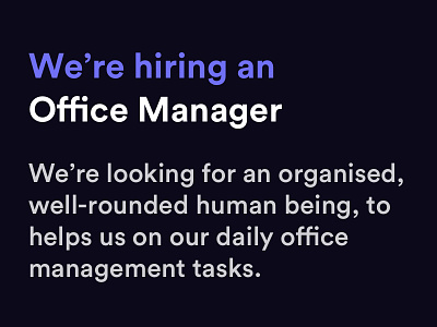 We're hiring an Office Manager!