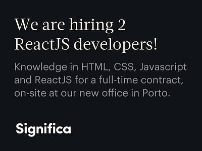 We're hiring 2 React JS developers! css frontend hiring javascript reactjs significa