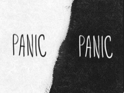 Panic black and white panic texture typography