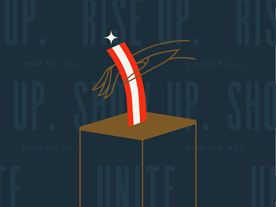 Rise Up 2020 - GO VOTE NOW! 2020 art direction biden design drawing election graphic design hand hand drawn illustration rise up riseupshowupunite show up stripes typography unite vote vote blue voting