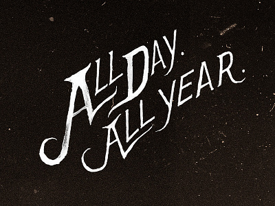 "All Day. All Year." - Headline II.