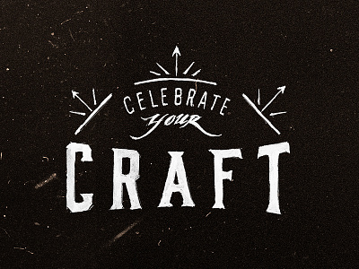 "Celebrate Your Craft" - Headline III. ad campaign advertising art direction beer brewing design founders full circle hand drawn hand painted type typography