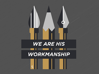 WE ARE HIS WORKMANSHIP art supplies art tools bible bible verse bronze charcoal draw drawing grayscale illustration logo muted colors pencil pencils sticker tools typography xacto xacto knife
