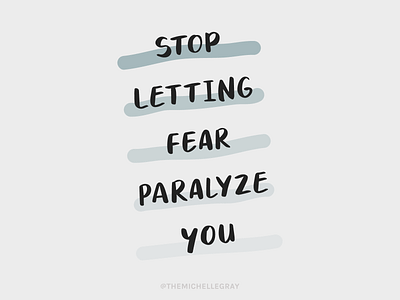 Fear is Paralyzing fear handwritten illustration inspiration instagram motivation procreate quote simple sketchy typography