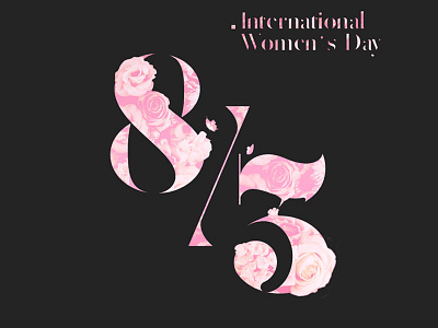 International Women's Day Tribute day design dribble female graphic international love pink typography women